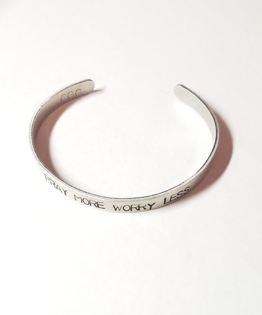 Pray more Worry Less, Fearless, Brave, Inspirational Cuff, Hand stamped Bracelet, Silver