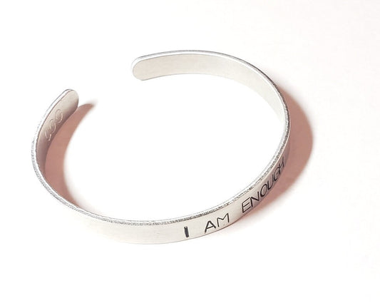 I am Enough, Fearless, Brave, Inspirational Cuff, Hand stamped Bracelet, Silver