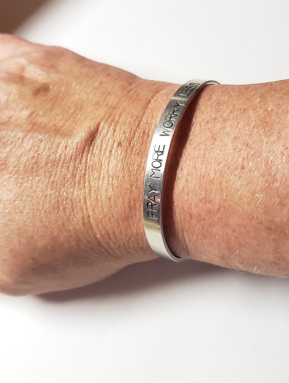 Pray more Worry Less, Fearless, Brave, Inspirational Cuff, Hand stamped Bracelet, Silver