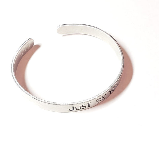 Just Be You, Fearless, Brave, Inspirational Cuff, Hand stamped Bracelet, Silver